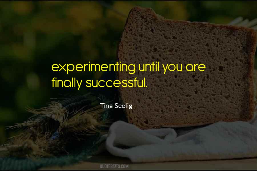 Quotes About Experimenting #872268