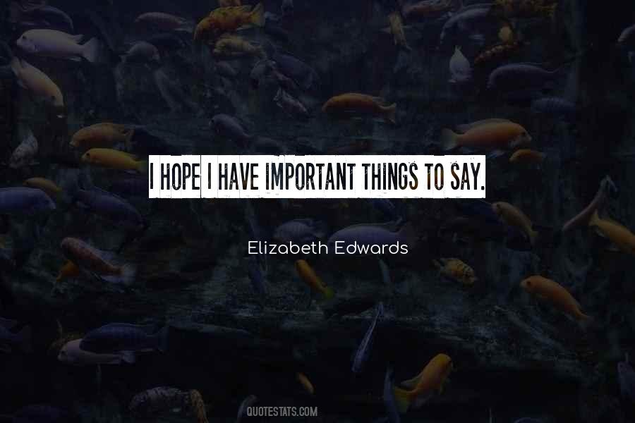 Quotes About Important Things #1388917