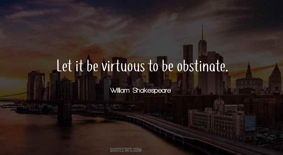 Quotes About Obstinate #448365
