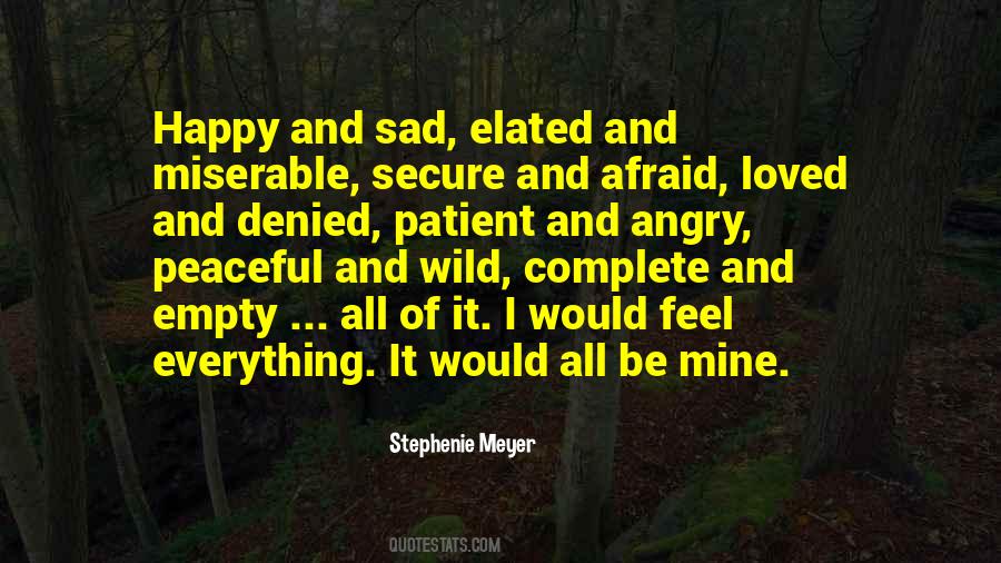 Angry And Happy Quotes #1243455