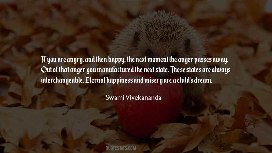 Angry And Happy Quotes #1251140
