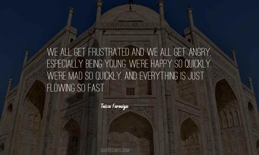Angry And Happy Quotes #1820442
