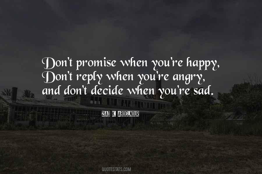 Angry And Happy Quotes #718384