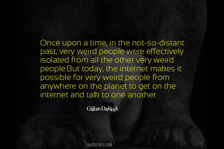 Quotes About Weirdness #1259022 Quotes About Weirdness #1259022