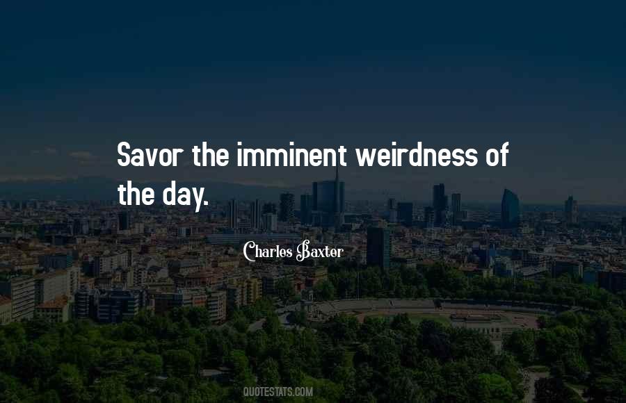 Quotes About Weirdness #1302151