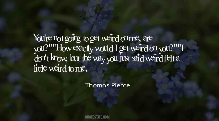 Quotes About Weirdness #157935
