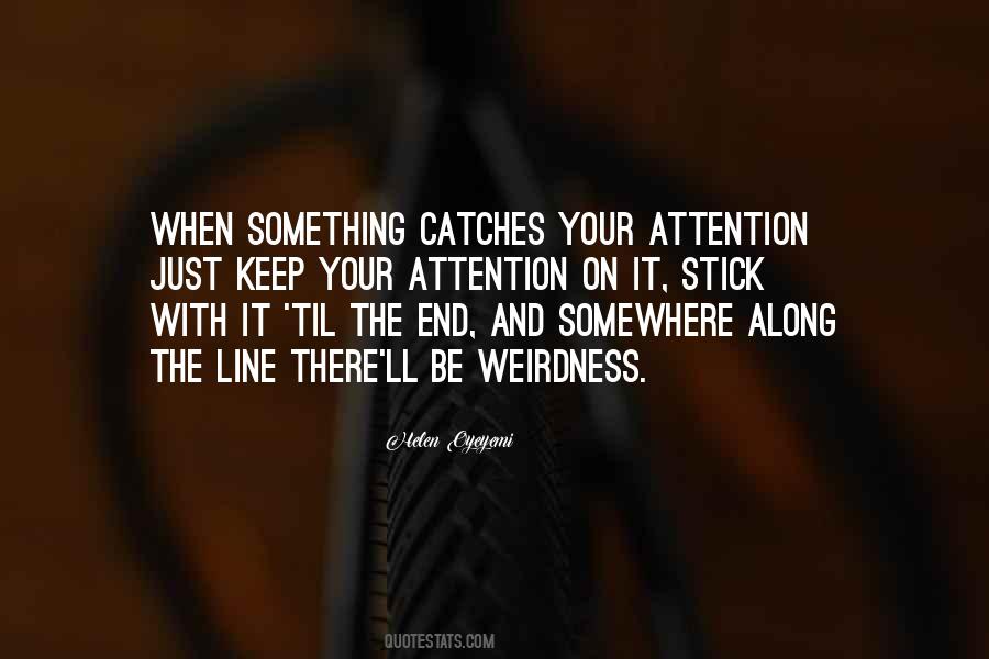 Quotes About Weirdness #1636243