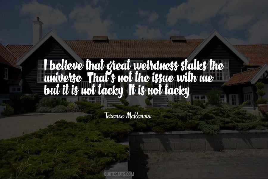 Quotes About Weirdness #325943