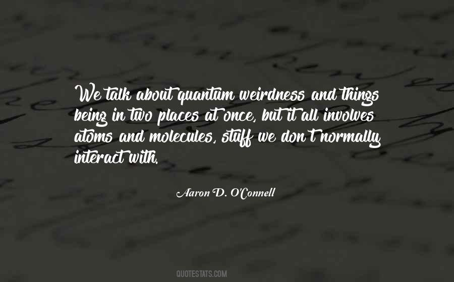 Quotes About Weirdness #692323