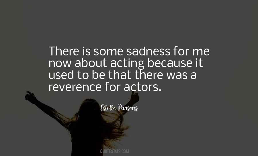 Quotes About Acting Now #145233