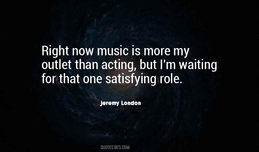 Quotes About Acting Now #170889