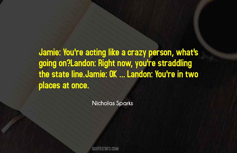 Quotes About Acting Now #333518