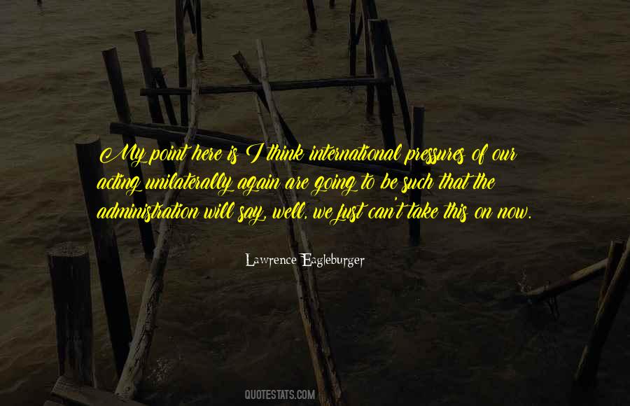 Quotes About Acting Now #659378