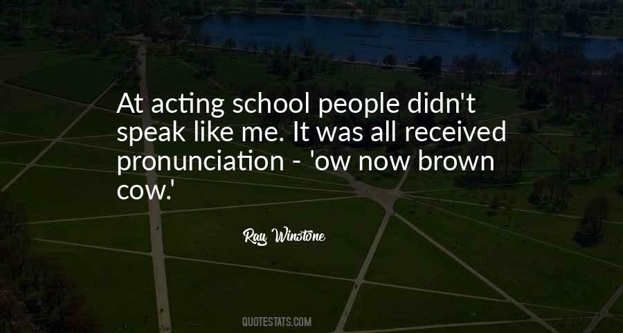 Quotes About Acting Now #70675