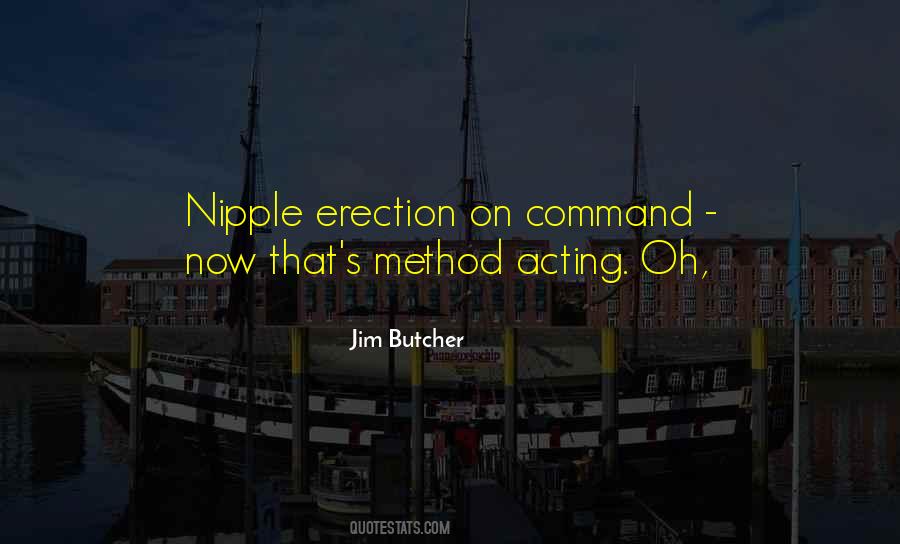 Quotes About Acting Now #724094