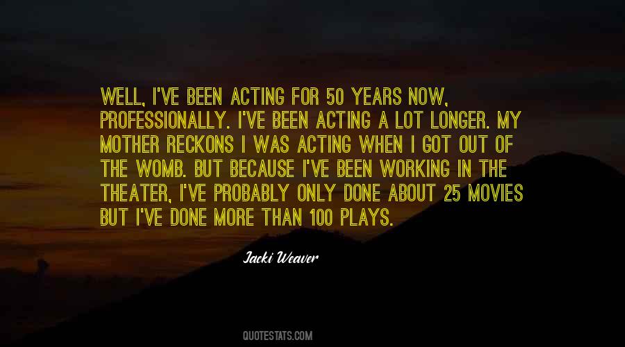 Quotes About Acting Now #861212