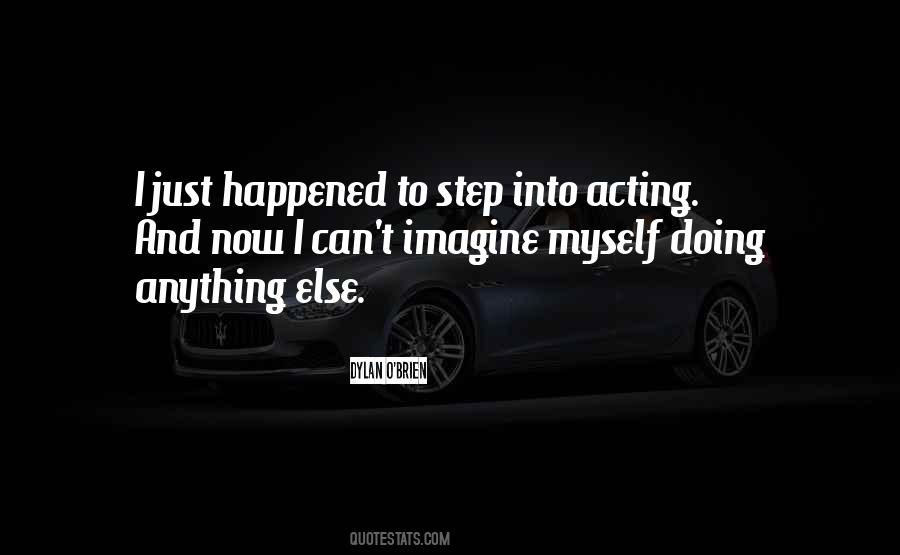 Quotes About Acting Now #91737