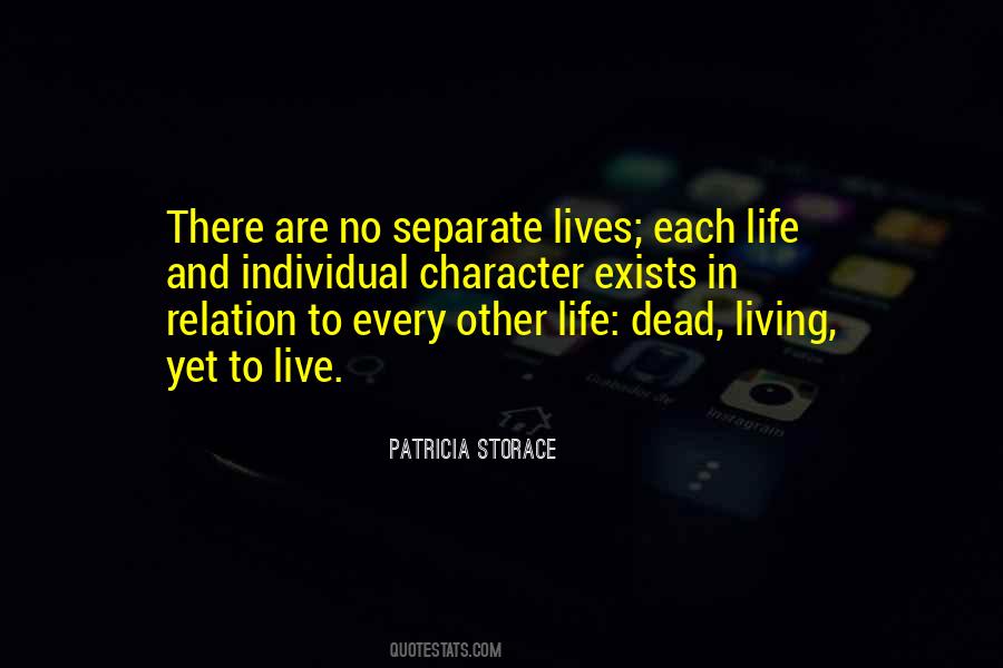 Quotes About Separate Lives #742759