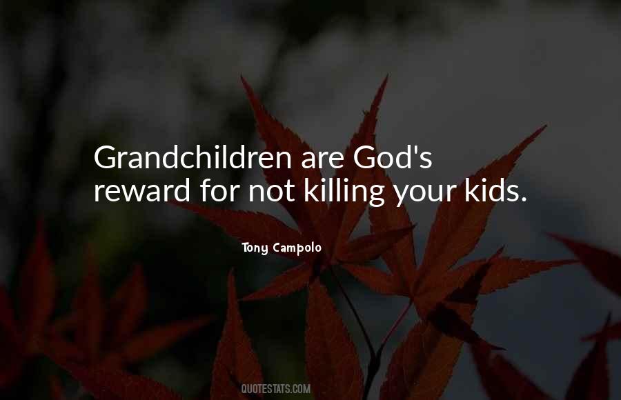 Quotes About Grandchildren #1077979