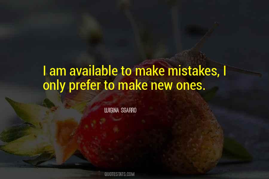 Make Mistakes Quotes #1164428