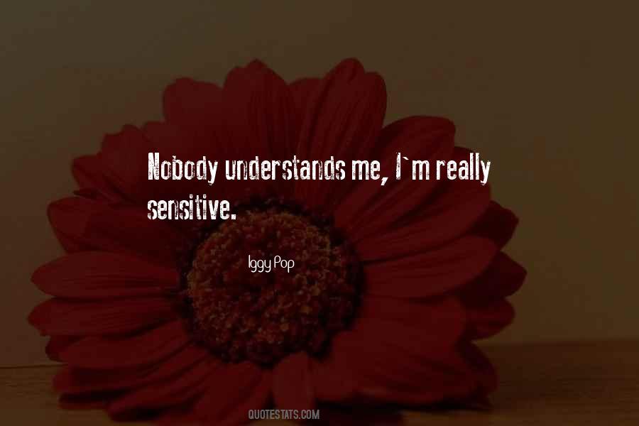 Quotes About Nobody Understands #1021466