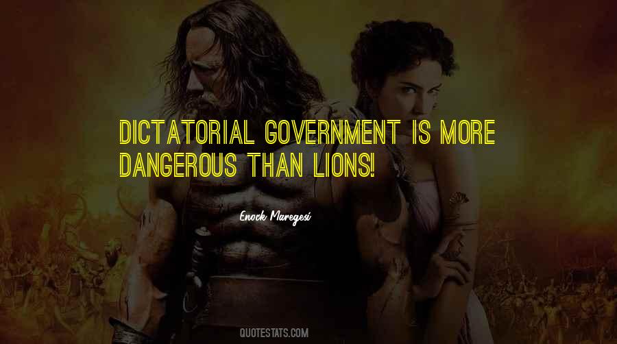 Dictatorial Government Quotes #1552462