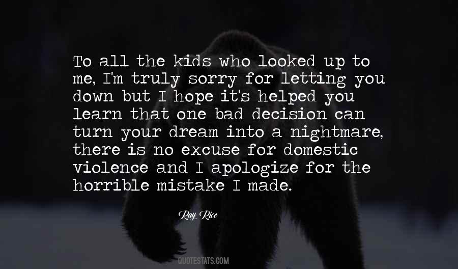 One Bad Decision Quotes #1022636