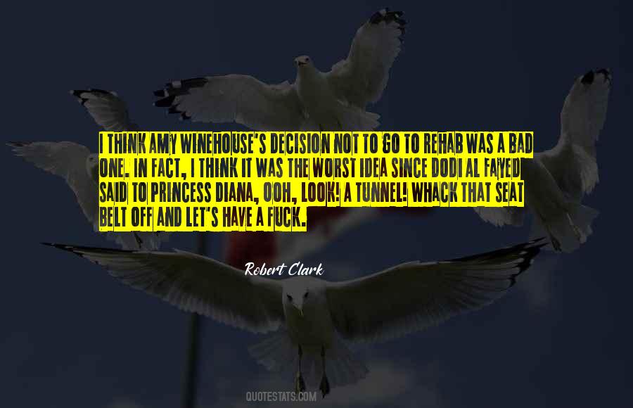 One Bad Decision Quotes #1321053