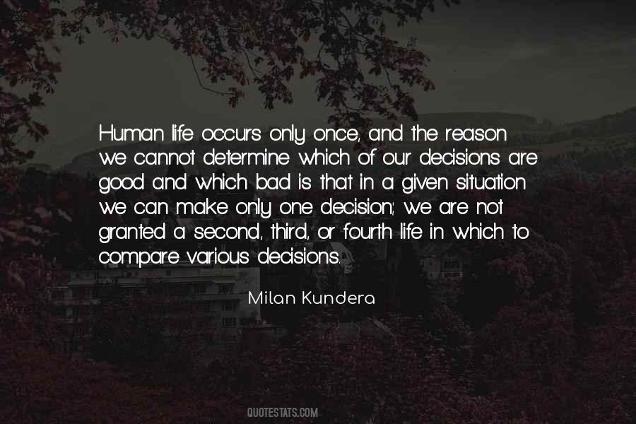 One Bad Decision Quotes #1501912