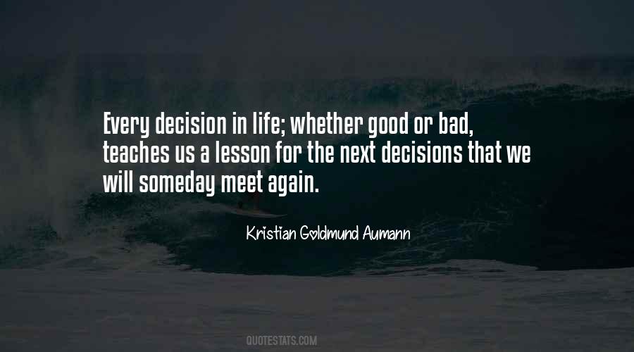 One Bad Decision Quotes #159250