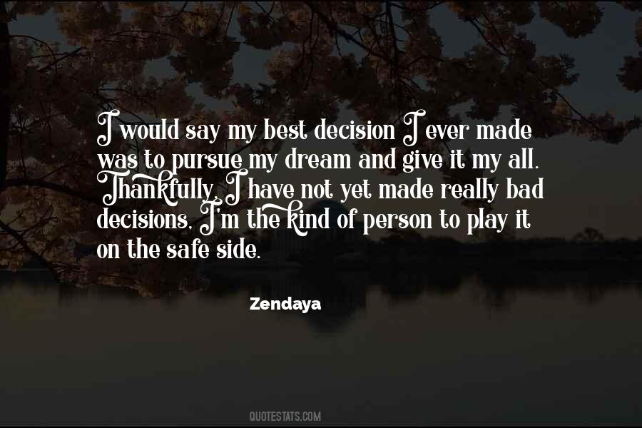 One Bad Decision Quotes #629236
