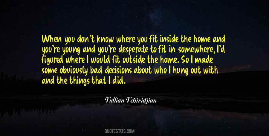 One Bad Decision Quotes #793245