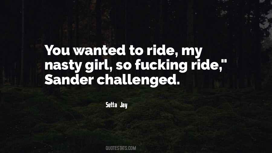 Quotes About My Ride #68862