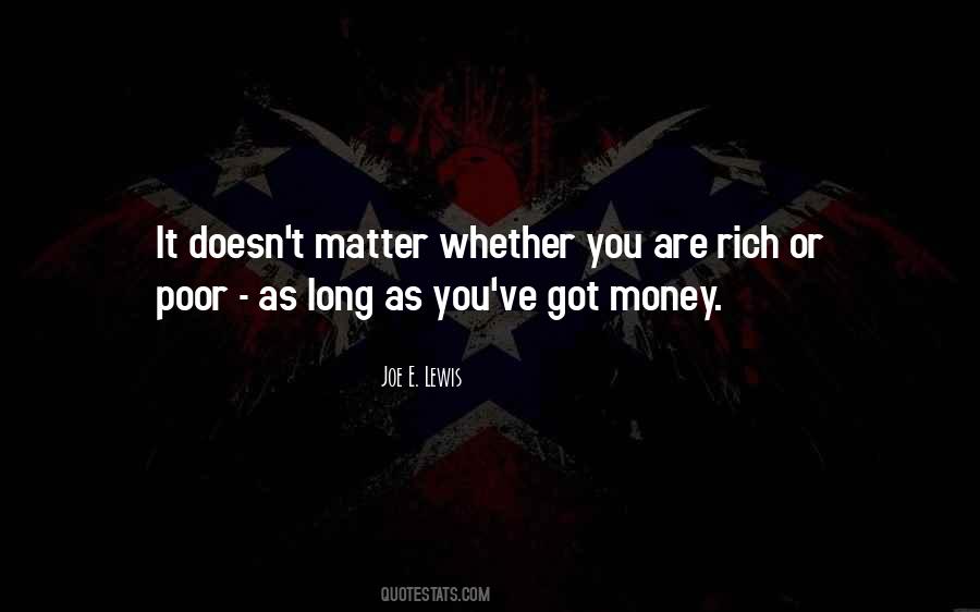 Quotes About Rich Or Poor #1740093