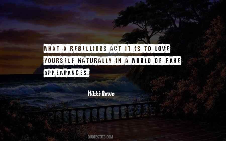 Quotes About Rebellious Love #138023