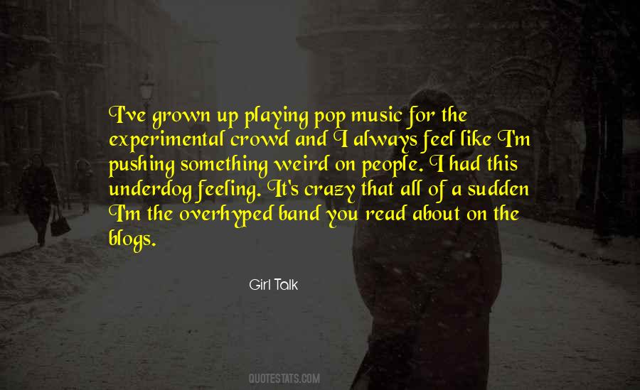 Quotes About Weird Feelings #533403