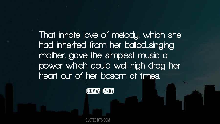 My Heart Is Singing Quotes #667970