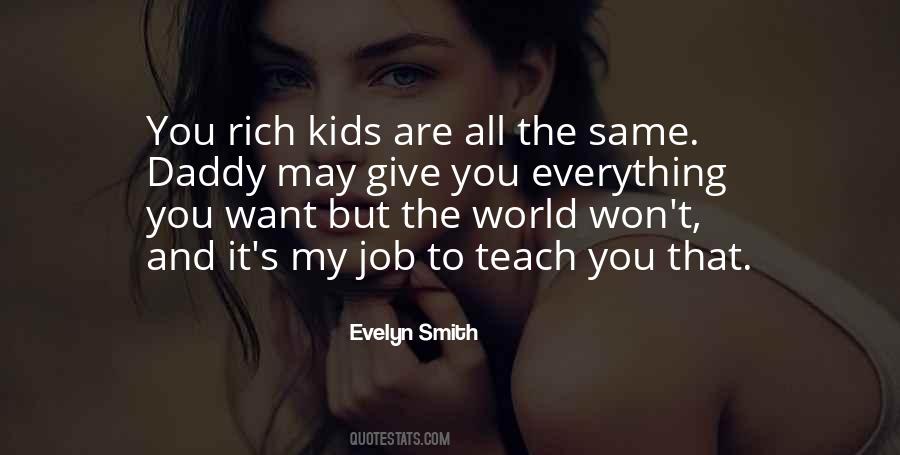 Quotes About Rich Kids #1881