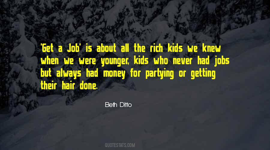 Quotes About Rich Kids #389506