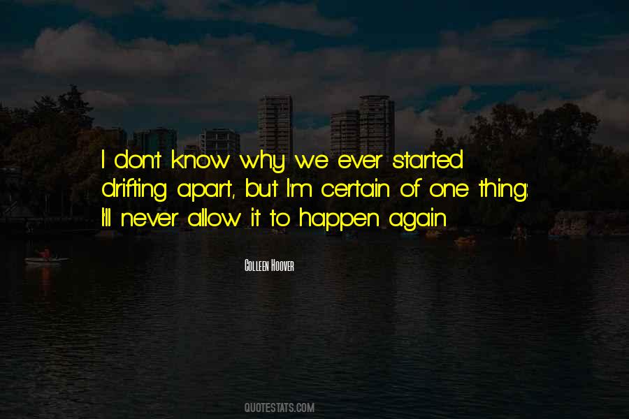 Quotes About Drifting Apart #1430920