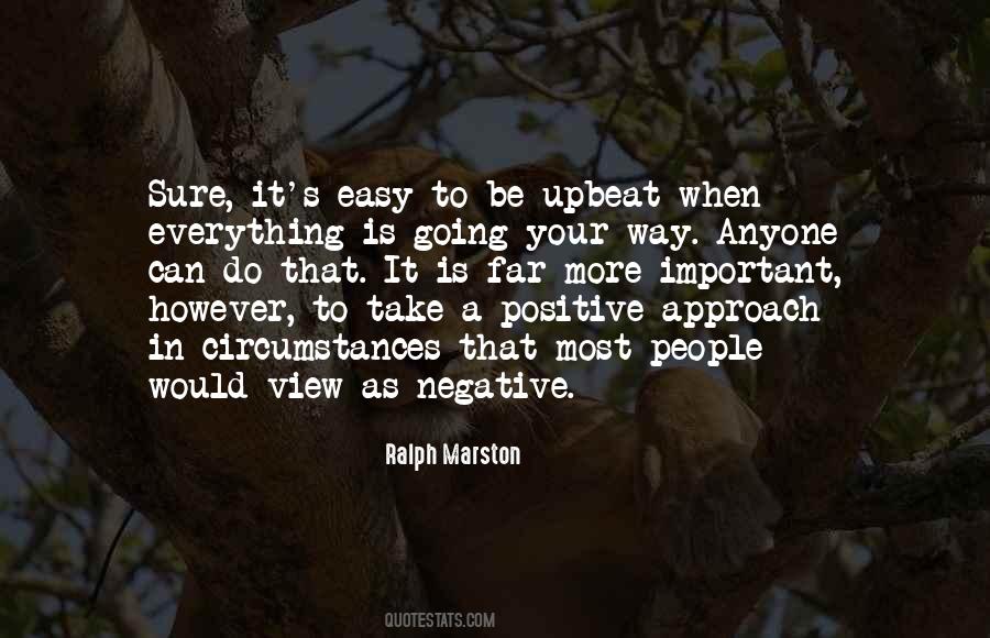 Quotes About Positive Approach #115447