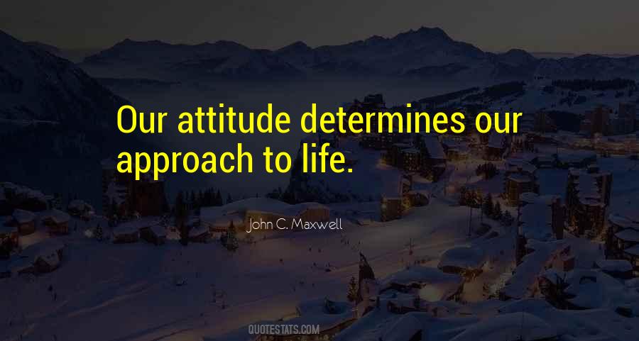 Quotes About Positive Approach #1317886