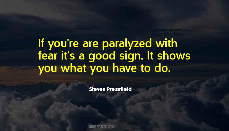 Quotes About Paralyzed #1720981
