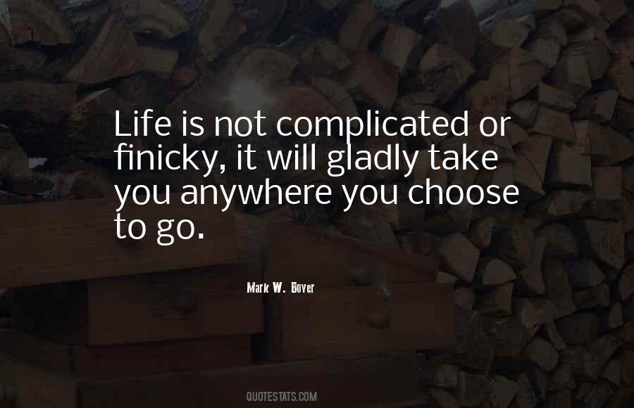 Quotes About Complicated Life #417309