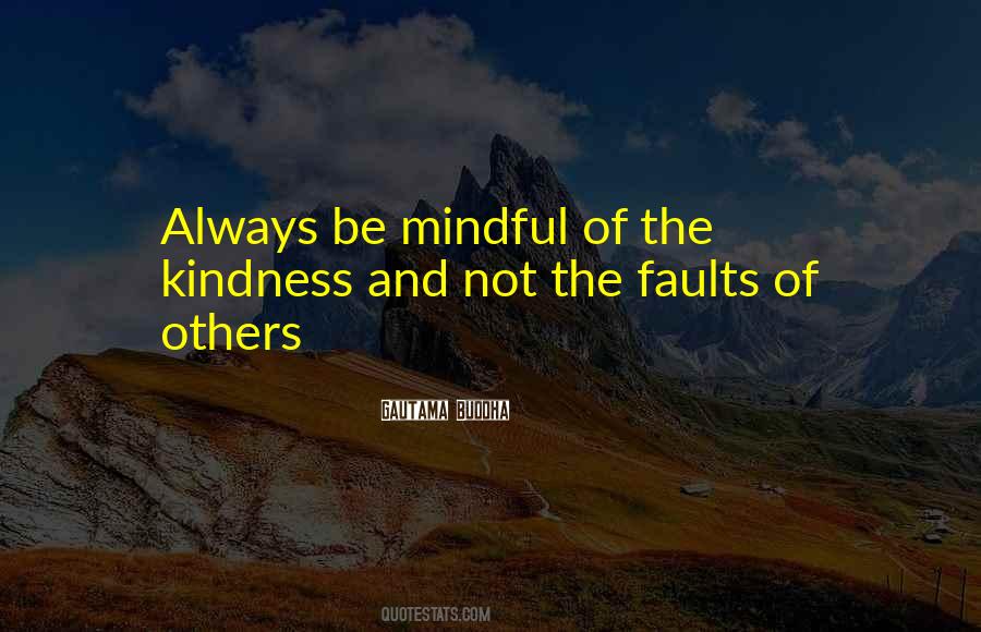 Quotes About Kindness Of Others #306396