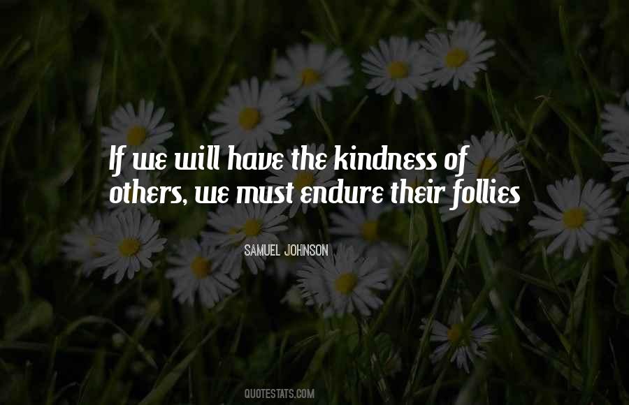 Quotes About Kindness Of Others #346081