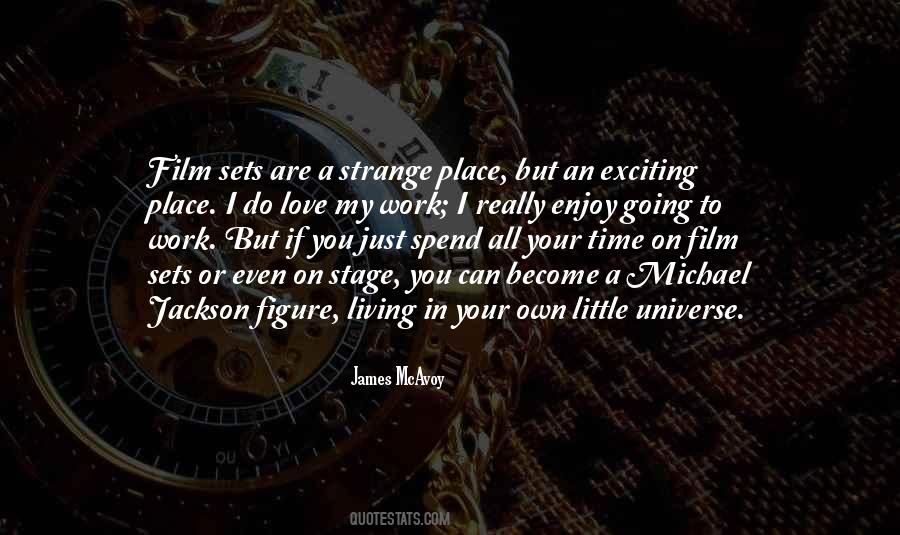 Quotes About Film Sets #1497329