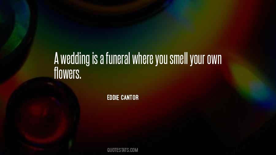 Quotes About Wedding Flowers #1838790