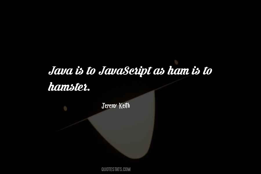 Quotes About Javascript #1787259
