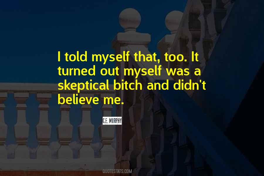 Quotes About Skeptical #1190375
